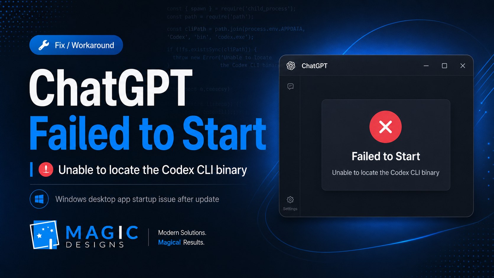 ChatGPT Failed to Start - Unable to locate the Codex CLI binary Windows Fix by Magic Designs